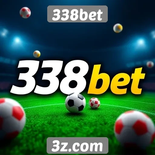 Estratégias de apostas eficazes na 338bet